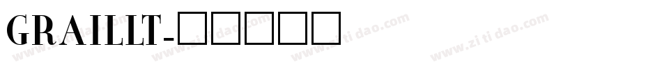 GRAILLT字体转换