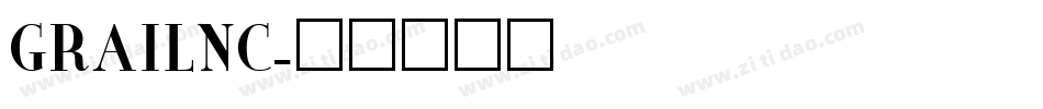 GRAILNC字体转换