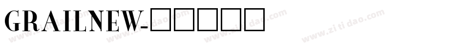 GRAILNEW字体转换