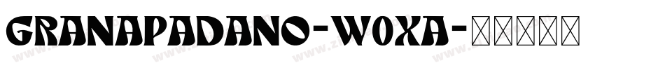 GranaPadano-W0XA字体转换