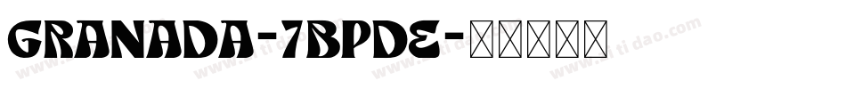 Granada-7BPdE字体转换