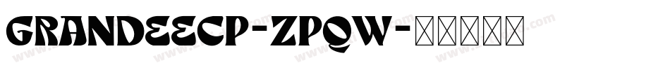 Grandeecp-zpqw字体转换