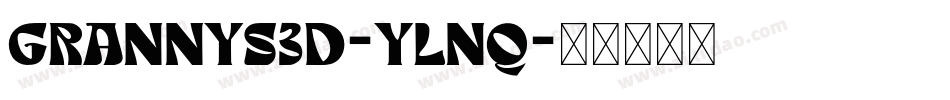 Grannys3D-Ylnq字体转换