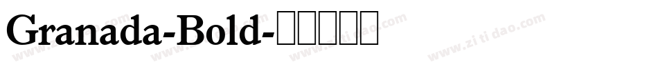 Granada-Bold字体转换