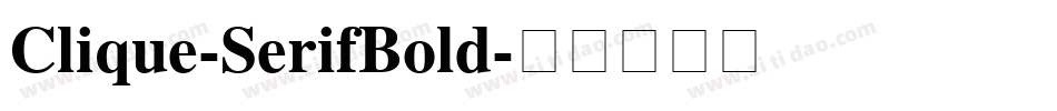 Clique-SerifBold字体转换