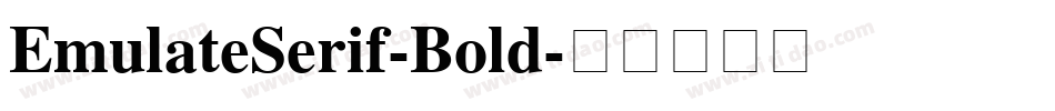 EmulateSerif-Bold字体转换