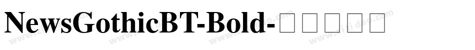 NewsGothicBT-Bold字体转换