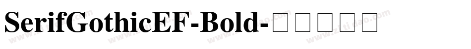 SerifGothicEF-Bold字体转换