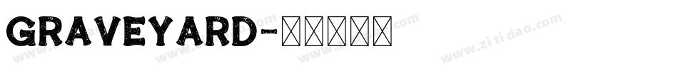 Graveyard字体转换