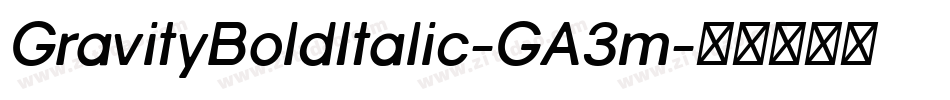 GravityBoldItalic-GA3m字体转换