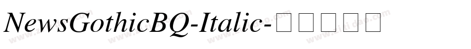 NewsGothicBQ-Italic字体转换