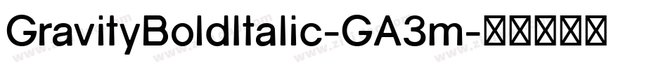 GravityBoldItalic-GA3m字体转换