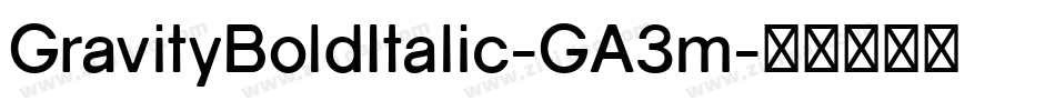 GravityBoldItalic-GA3m字体转换