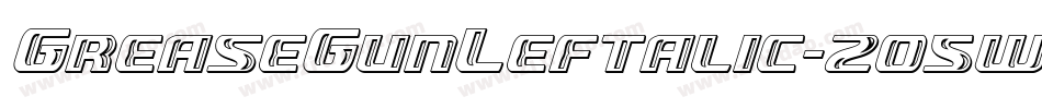 GreaseGunLeftalic-2o5w字体转换
