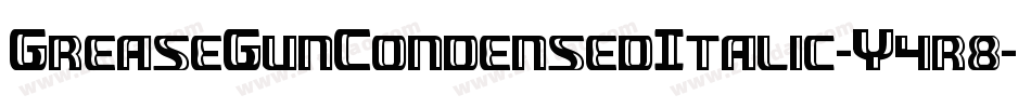 GreaseGunCondensedItalic-Y4r8字体转换