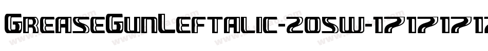 GreaseGunLeftalic-2o5w字体转换