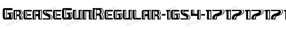GreaseGunRegular-1g54字体转换 GreaseGunRegular-1g54字体转换