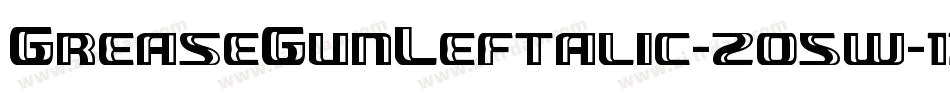 GreaseGunLeftalic-2o5w字体转换
