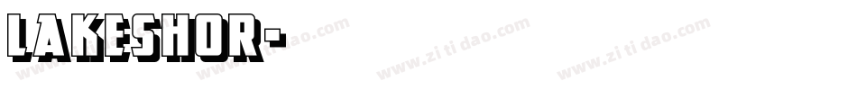 LAKESHOR字体转换