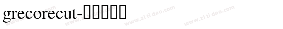 grecorecut字体转换