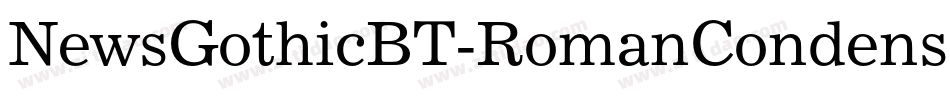 NewsGothicBT-RomanCondensed字体转换