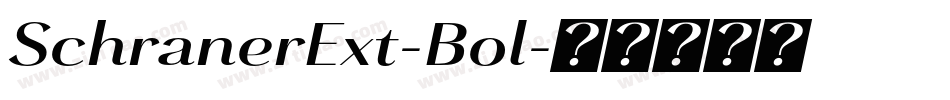 SchranerExt-Bol字体转换