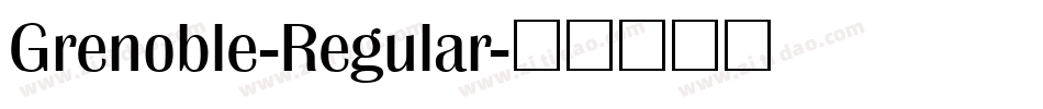 Grenoble-Regular字体转换
