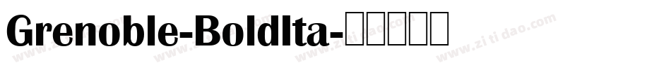 Grenoble-BoldIta字体转换