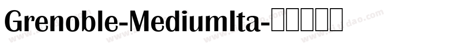 Grenoble-MediumIta字体转换