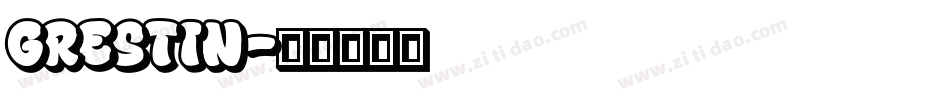 grestin字体转换