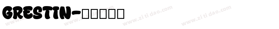 grestin字体转换