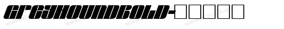 GreyhoundBold字体转换