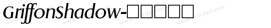 GriffonShadow字体转换