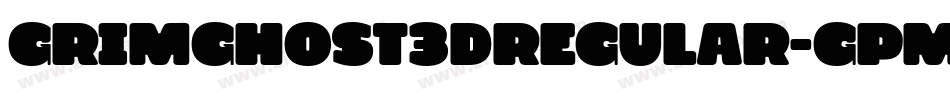 GrimGhost3DRegular-gPmp字体转换 GrimGhost3DRegular-gPmp字体转换