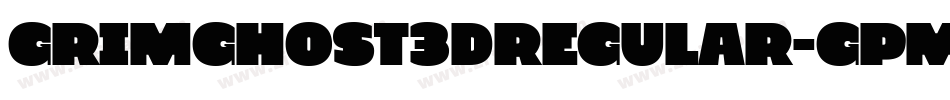 GrimGhost3DRegular-gPmp字体转换 GrimGhost3DRegular-gPmp字体转换