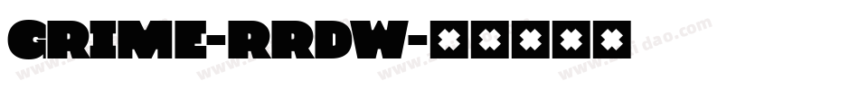 Grime-RRdW字体转换