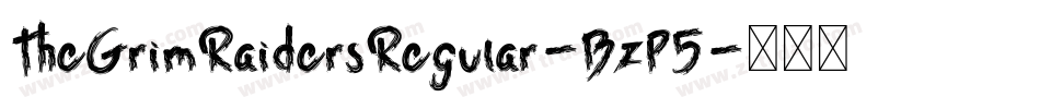 TheGrimRaidersRegular-BzP5字体转换