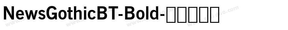 NewsGothicBT-Bold字体转换