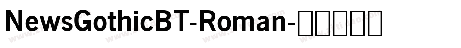 NewsGothicBT-Roman字体转换