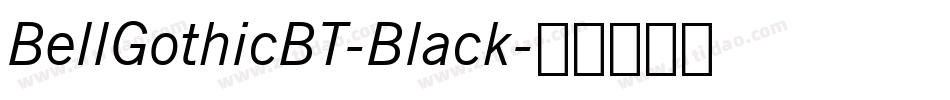 BellGothicBT-Black字体转换