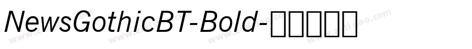 NewsGothicBT-Bold字体转换
