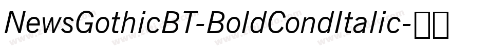 NewsGothicBT-BoldCondItalic字体转换