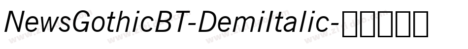 NewsGothicBT-DemiItalic字体转换