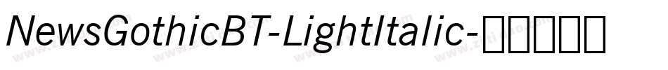 NewsGothicBT-LightItalic字体转换