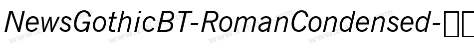 NewsGothicBT-RomanCondensed字体转换