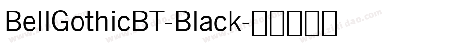 BellGothicBT-Black字体转换