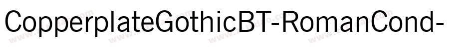 CopperplateGothicBT-RomanCond字体转换