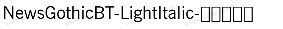 NewsGothicBT-LightItalic字体转换