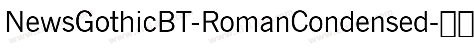 NewsGothicBT-RomanCondensed字体转换