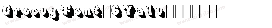 GroovyFont-6Ya1v字体转换